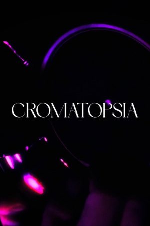 Chromatopsia (2025) poster