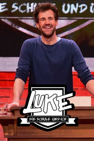 LUKE! Die Schule und ich (2017) poster