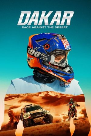 Dakar: Race Against the Desert (2025) poster