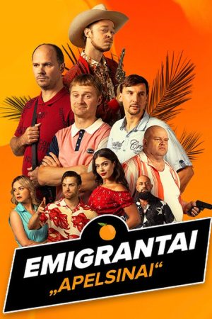 Emigrantai. Apelsinai (2023) poster