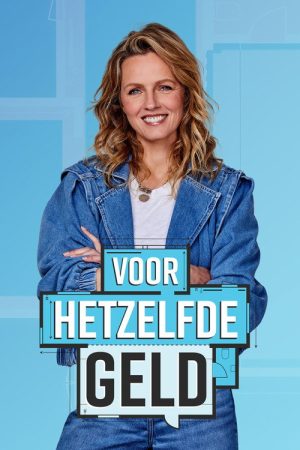Voor Hetzelfde Geld (2019) poster