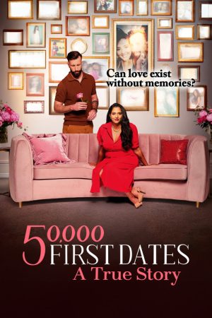 50,000 First Dates: A True Story (2025) poster