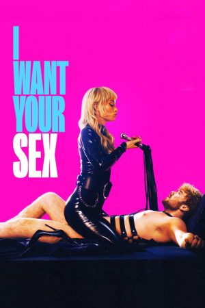 I Want Your Sex (2026) — Cast, Story & Where to Watch | MovieLinkBD poster