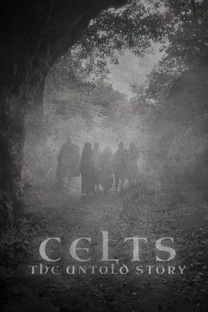 Celts: The Untold Story (2022) poster
