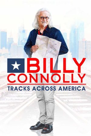 Billy Connolly’s Tracks Across America (2016) poster