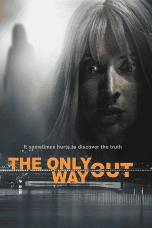 The Only Way Out (2021) poster