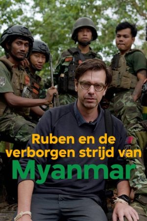 Ruben en de verborgen strijd van Myanmar (2025) poster