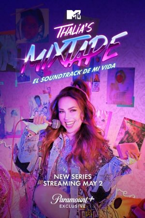 Thalia’s Mixtape: El Soundtrack de Mi Vida (2023) poster
