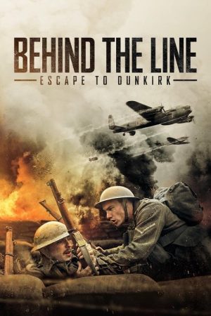 Behind the Line: Escape to Dunkirk (2020) poster