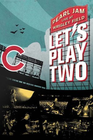 Pearl Jam: Let’s Play Two (2017) poster