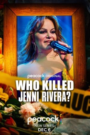 Who Killed Jenni Rivera? (2022) poster