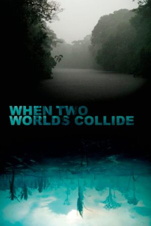 When Two Worlds Collide (2016) poster