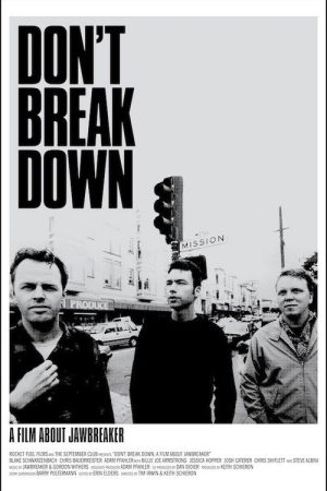 Don’t Break Down: A Film About Jawbreaker (2017) poster