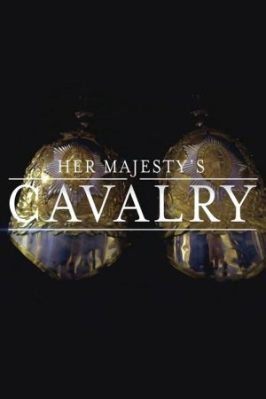 Her Majesty’s Cavalry (2019) poster