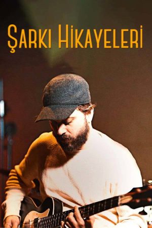 Şarkı Hikayeleri (2021) poster