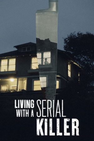 Living With A Serial Killer (2021) poster