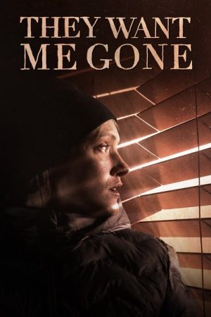They Want Me Gone (2022) poster
