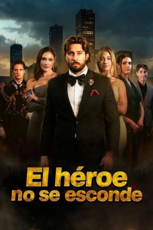 El héroe no se esconde (2026) poster