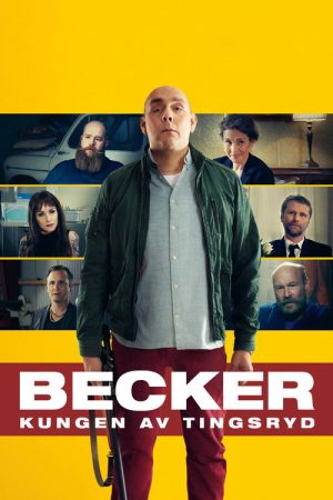 Becker – Kungen av Tingsryd (2017) poster