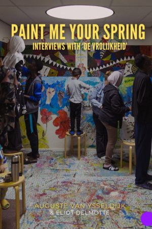 Paint me your Spring: Interviews with ‘De Vrolijkheid’ (2025) poster
