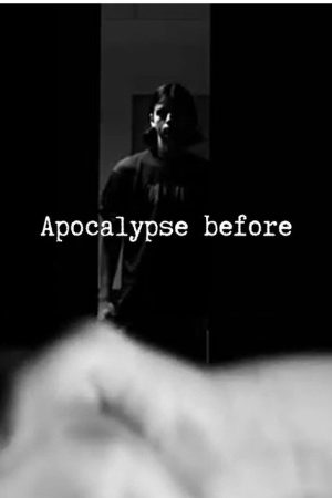 Apocalypse before (2025) poster