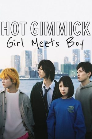 Hot Gimmick: Girl Meets Boy (2019) poster
