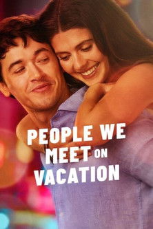 People We Meet on Vacation (2026) — Cast, Story & Where to Watch | MovieLinkBD poster