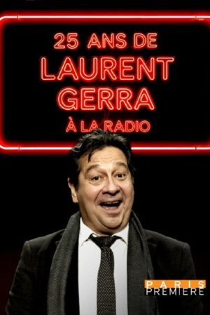 25 ans de Laurent Gerra à la radio (2025) poster