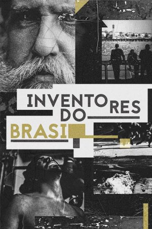 Inventores do Brasil (2016) poster