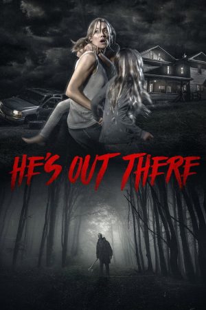 He’s Out There (2018) poster