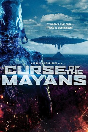 Curse of the Mayans (2017) poster