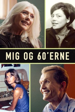 mig og 60erne (2017) poster