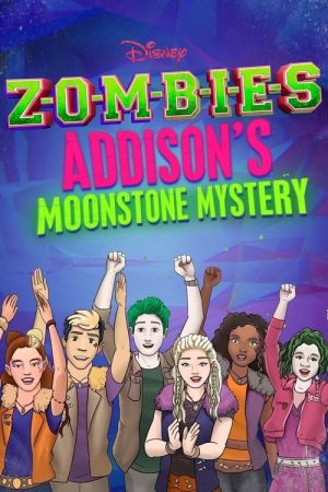 ZOMBIES: Addison’s Moonstone Mystery (2020) poster