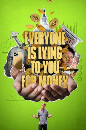 Everyone Is Lying to You for Money (2026) poster