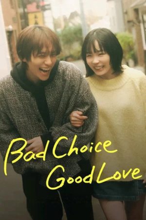 Bad Choice Good Love (2026) poster