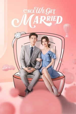 Once We Get Married (2021) poster