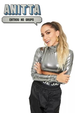 Anitta Entrou no Grupo (2018) poster