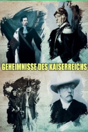 Geheimnisse des Kaiserreichs (2018) poster
