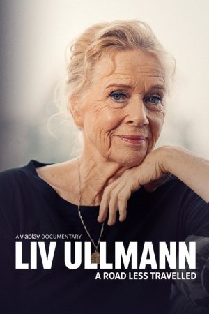 Liv Ullmann: A Road Less Travelled (2023) poster