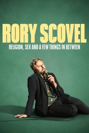 Rory Scovel: Religion, Sex and a Few Things In Between (2024) poster