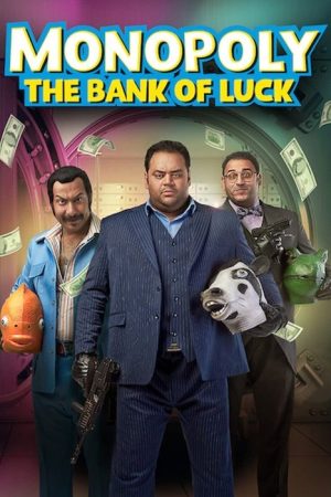 Monopoly (The Bank of Luck) (2017) poster