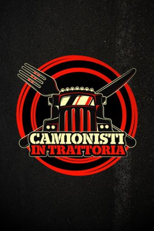 Truckers in the Trattoria (2018) poster