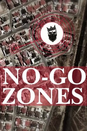 No-Go Zones – The World’s Toughest Places (2019) poster
