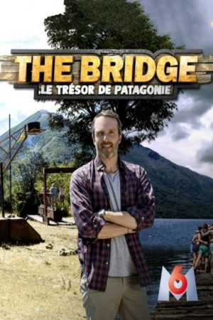 The Bridge : le Trésor de Patagonie (2019) poster