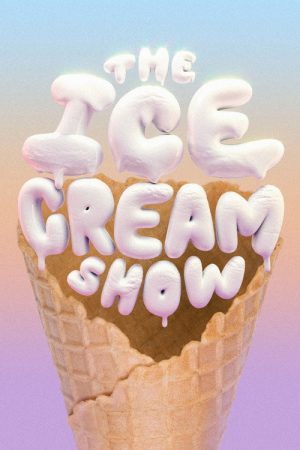 The Ice Cream Show (2018) poster