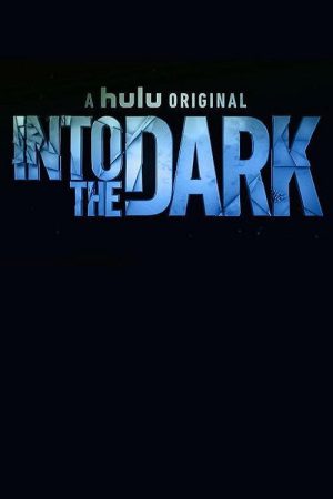 Into the Dark (2018) poster