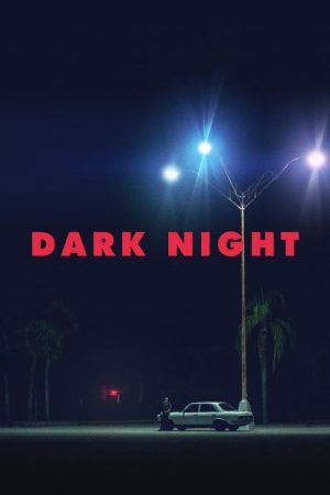 Dark Night (2017) poster