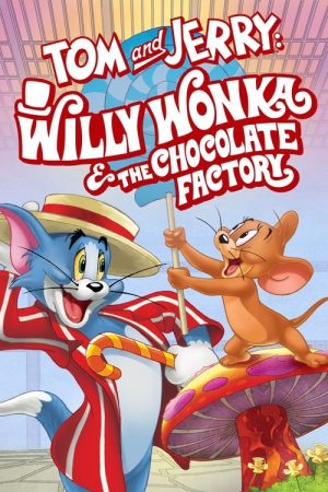 Tom and Jerry: Willy Wonka & the Chocolate Factory (2017) poster