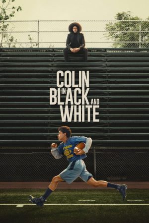 Colin in Black and White (2021) poster