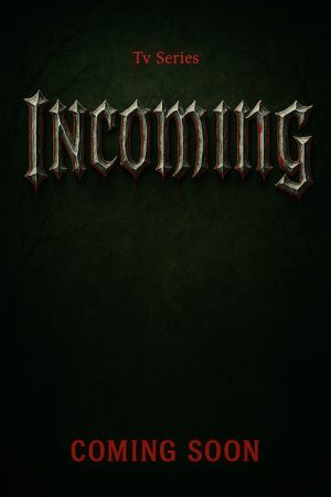 Incoming (2025) poster